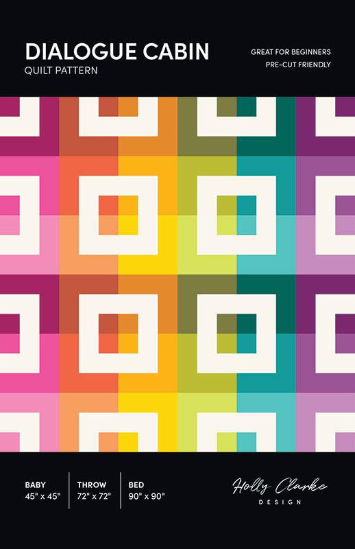 Dialogue Cabin Quilt Pattern by Holly Clarke Designs | HCD 005
