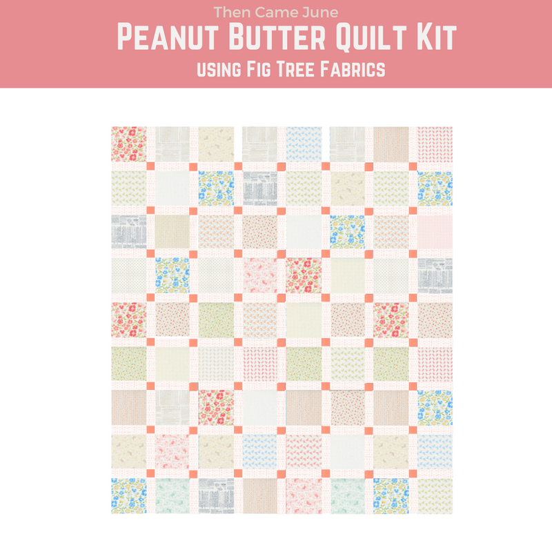 Vintage Vibe Then Came June's Peanut Butter Quilt Kit using Fig Tree Fabrics | 65" x 76"