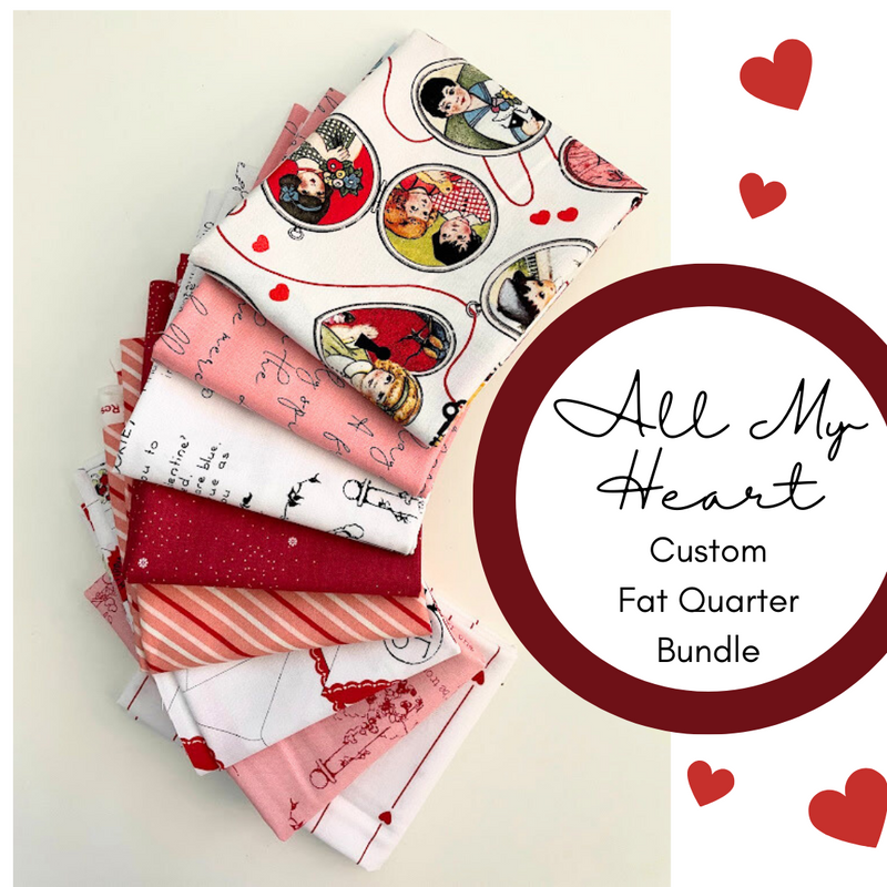All My Heart Custom Fat Quarter Bundle with Riley Blake Designs Fabrics | 8 FQs | Custom Bundle