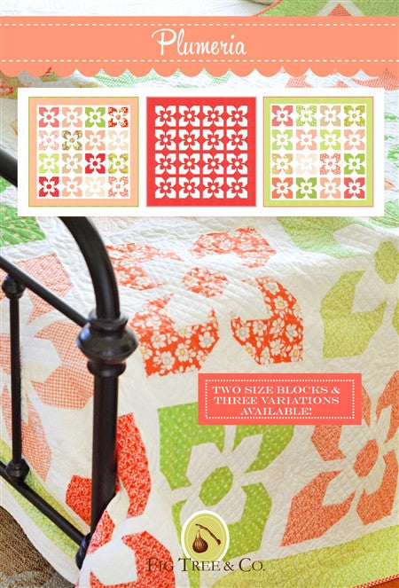 Plumeria Quilt Pattern by Fig Tree | FT 1972| Three Variations and Two Sized Blocks