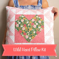 PRESALE Wild Heart Pillow Kit With Garden Glam by Lella Boutique for Moda Fabrics | Project Size 17 1/2” x 17 1/2”