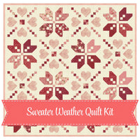 PRESALE Sweater Weather Quilt Kit With Je T'aime by Stacy Iest Hsu for Moda Fabrics | Quilt Size 79 1/2” x 79 1/2”