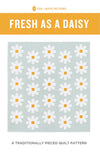 Fresh as a Daisy Quilt Pattern by Pen + Paper Patterns|  P176-FRESHASADAISY