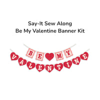 PRESALE TYPE/ography Say-It Sew Along Be My Valentine Banner Quilt Kit by Lori Holt of Bee in My Bonnet