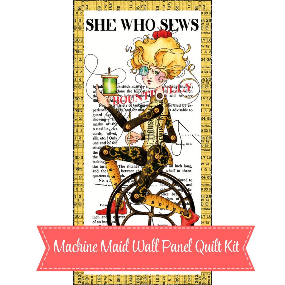 PRESALE Machine Maid Wall Panel Quilt Kit | She Who Sews–The Maker by J. Wecker Frisch | Quilt Size 28 1/2" x 58 1/2" | FREE PATTERN