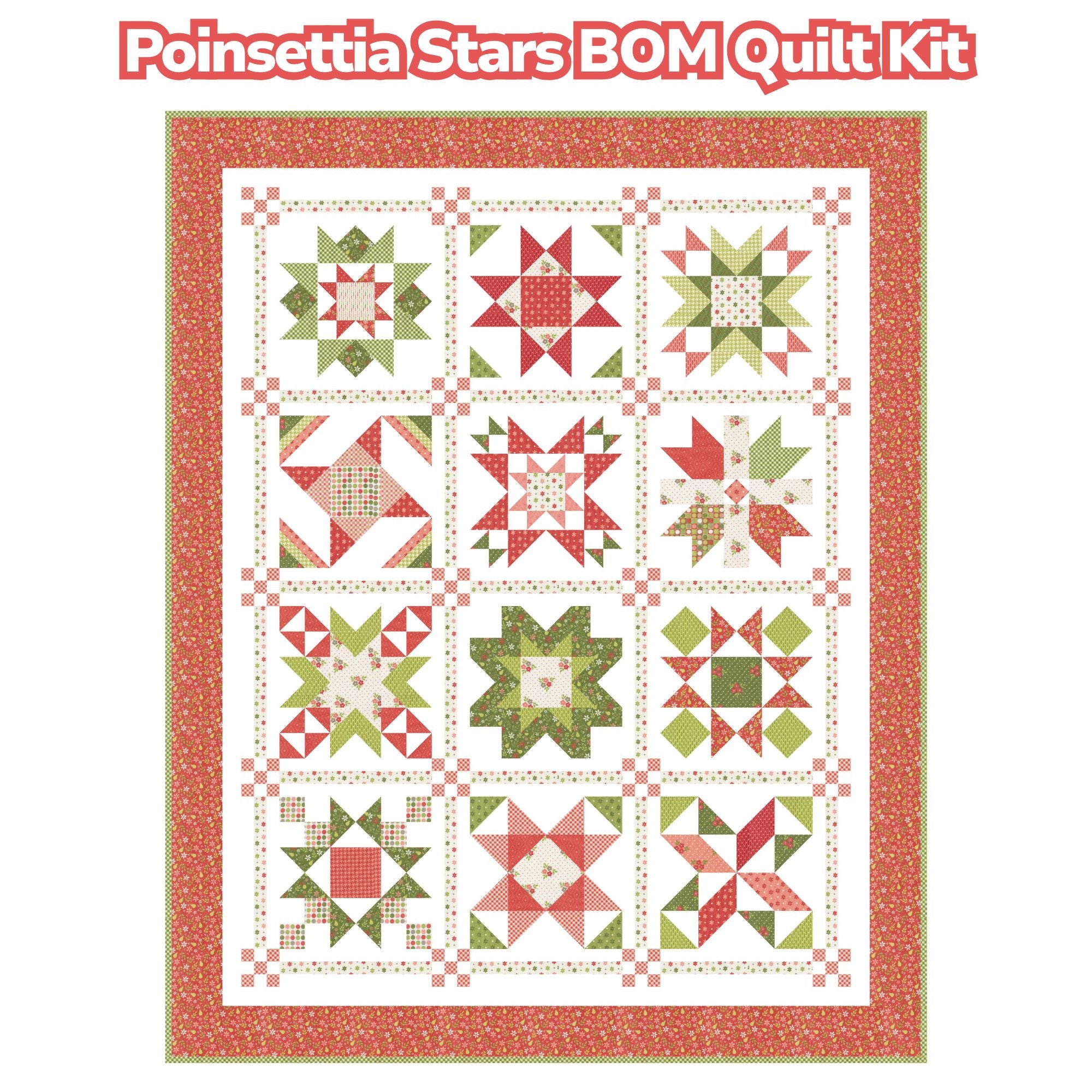 PRESALE Poinsettia Stars BOM Custom Quilt Kit With Poinsettia and Pear by Sherri & Chelsi | Quilt Size 59 1/2” x 74 1/2”
