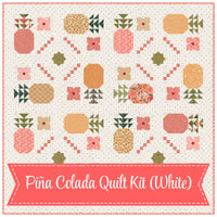 PRESALE Piña Colada Quilt Kit With Garden Glam by Lella Boutique for Moda Fabrics | Quilt Size 63 1/2” x 63 1/2” (White Version)