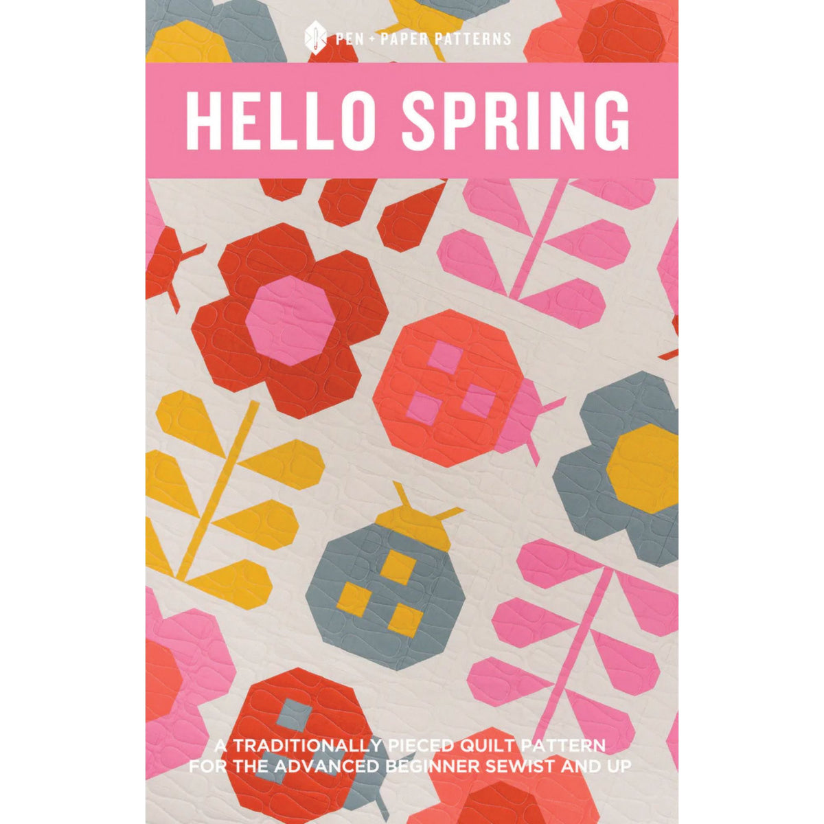 Hello Spring Quilt Pattern by  Pen + Paper | P176-HELLOSPRING