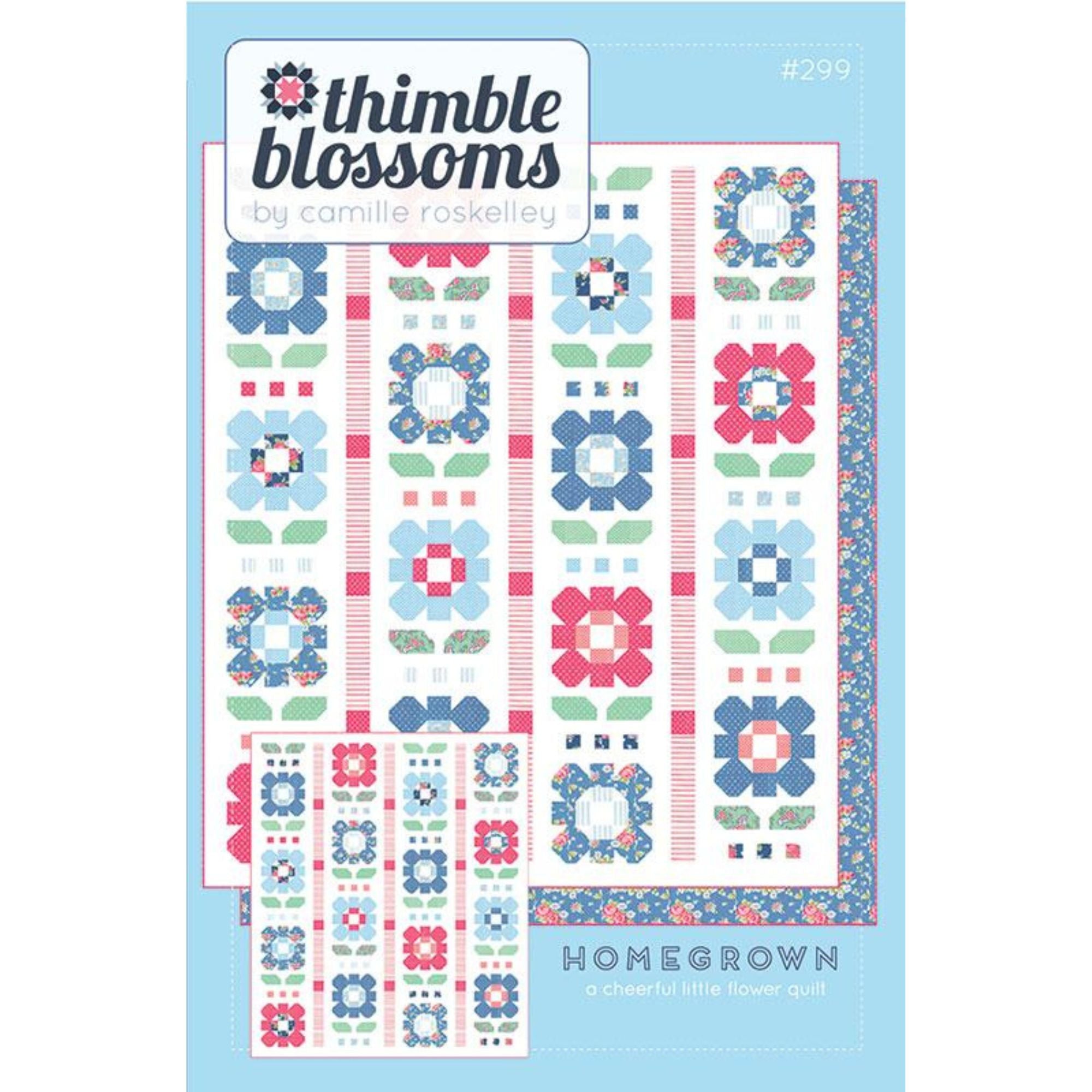 PRESALE Homegrown Quilt Pattern by Thimble Blossoms | TB 299