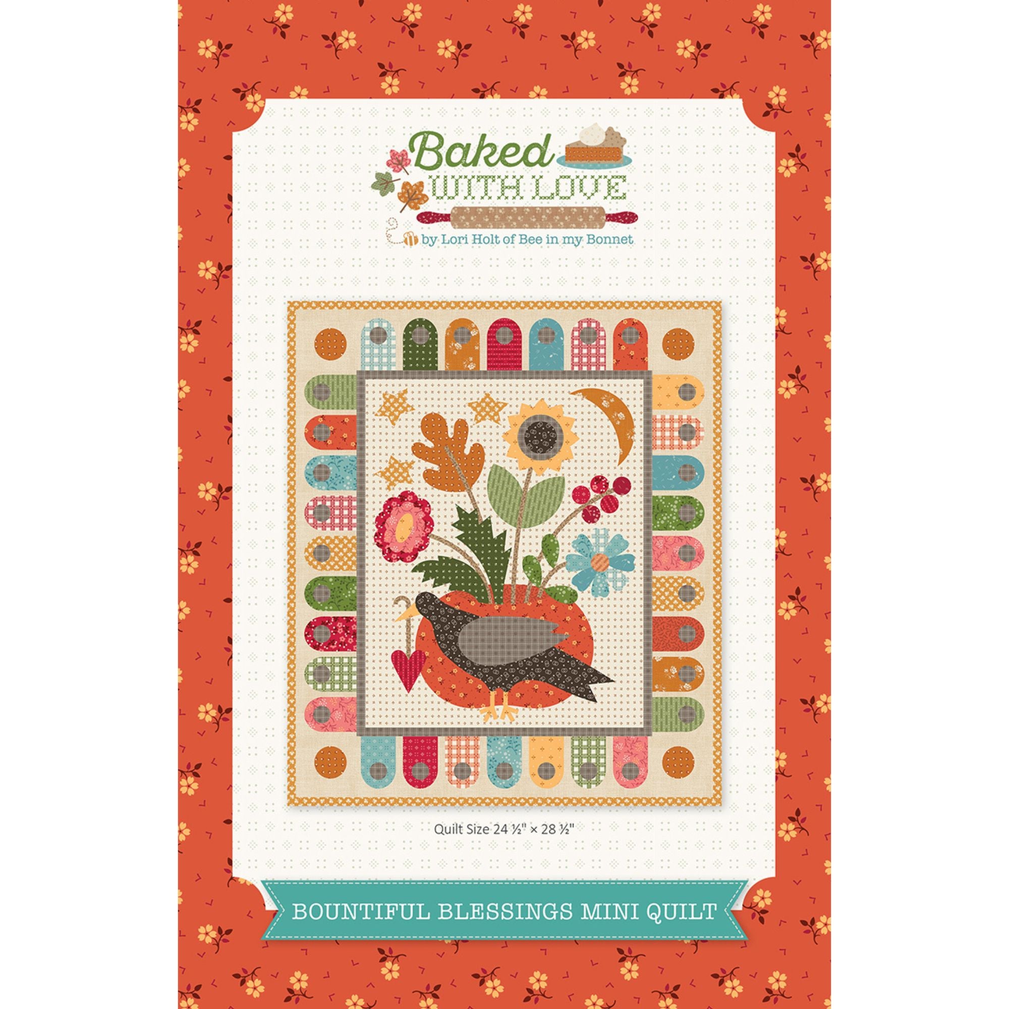 PRESALE Bountiful Blessings Mini Quilt Pattern by Lori Holt of Bee in My Bonnet | P120-BOUNTIFUL
