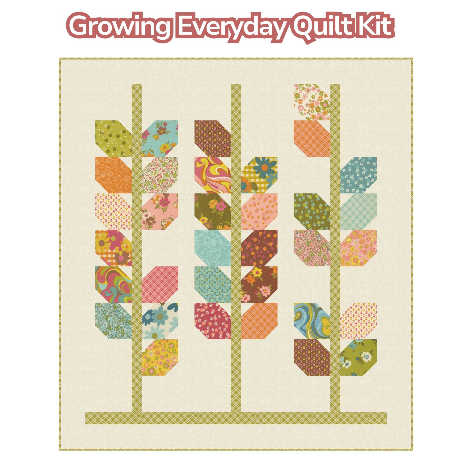 Growing Everyday Custom Quilt Kit With Happy Daze by Chloe’s Closet for Moda Fabrics | Quilt Size 43 1/2” x 48”