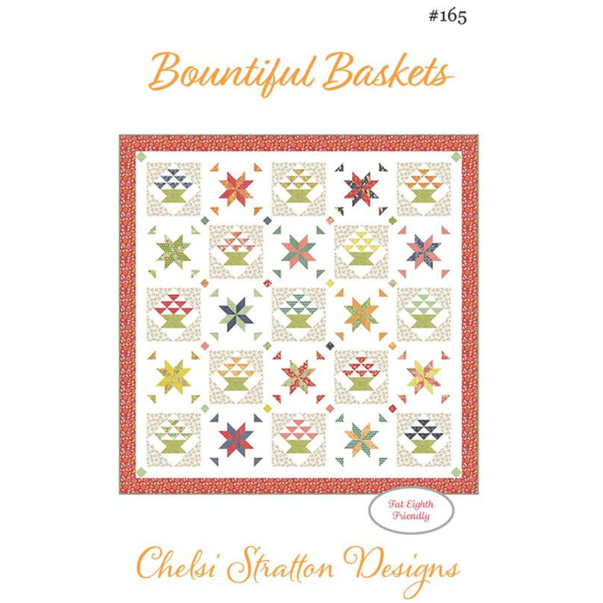 Bountiful Baskets Quilt Pattern by Chelsi Stratton Designs | CSD 165