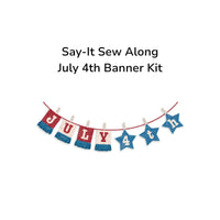 PRESALE TYPE/ography Say-It Sew Along July 4th Banner Quilt Kit by Lori Holt of Bee in My Bonnet