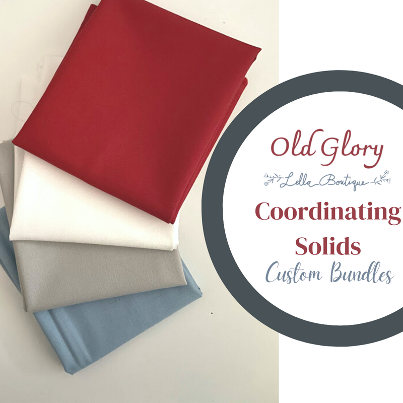 Old Glory by Lella Boutique Bella Solid Coordinate Custom Bundles |  Choose your Size | 4 Fabrics