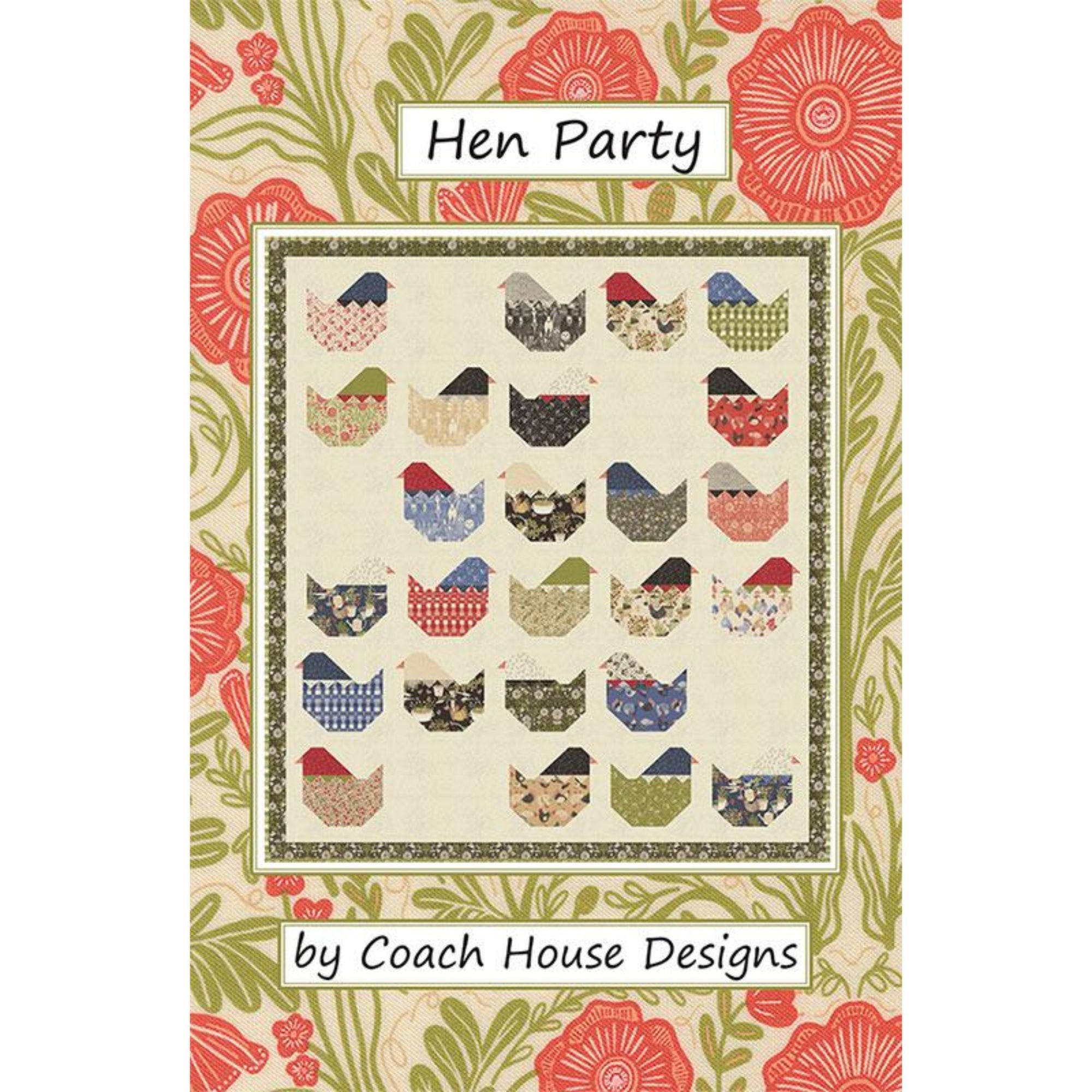 The Hen Party Quilt Pattern by Coach House Designs | CHD 2534