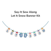 PRESALE TYPE/ography Say-It Sew Along Let It Snow Banner Quilt Kit by Lori Holt of Bee in My Bonnet