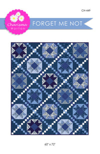 Forget Me Not Quilt Pattern by Charisma Horton | P161-FORGETMENOT
