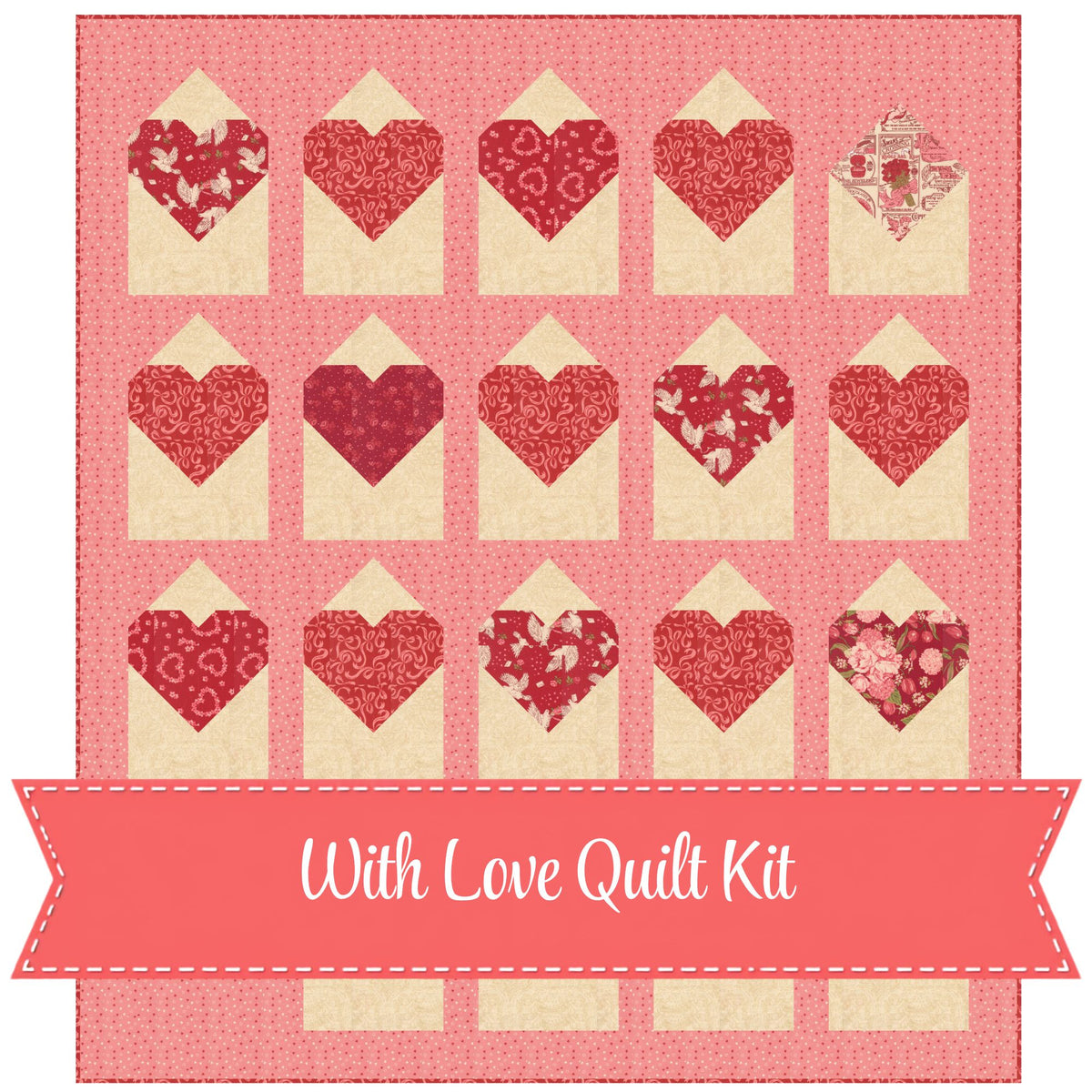 PRESALE With Love Custom Quilt Kit With Je T'aime by Stacy Iest Hsu for Moda Fabrics | Quilt Size 54” x 61”