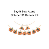 PRESALE TYPE/ography Say-It Sew Along October 31 Banner Quilt Kit by Lori Holt of Bee in My Bonnet