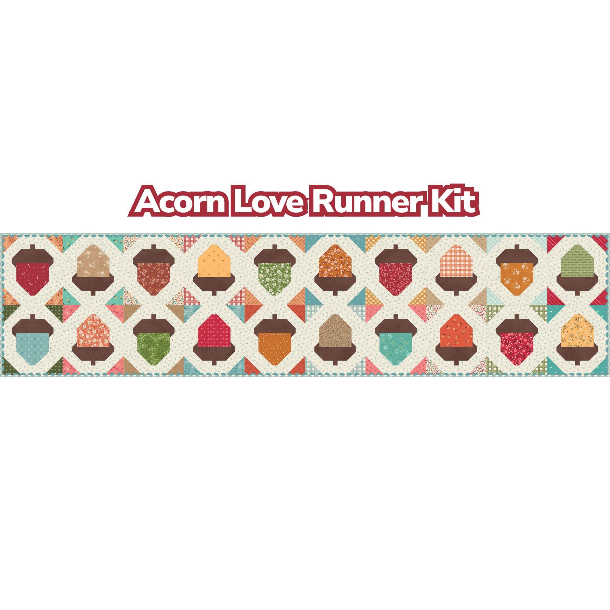 PRESALE Acorn Love Custom Runner Kit With Baked With Love  by Lori Holt of Bee in My Bonnet | Runner Size 16" x 55"