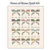 PRESALE Rows of Bows Custom Quilt Kit With Threads of Grace by Kassidy Grace for Riley Blake Designs | Quilt Size 66 1/2" x 78 1/2"