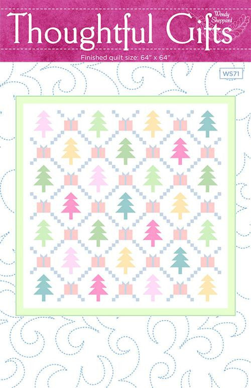 Thoughtful Gifts Quilt Pattern by Wendy Sheppard | WS 71 | 64" x 64"