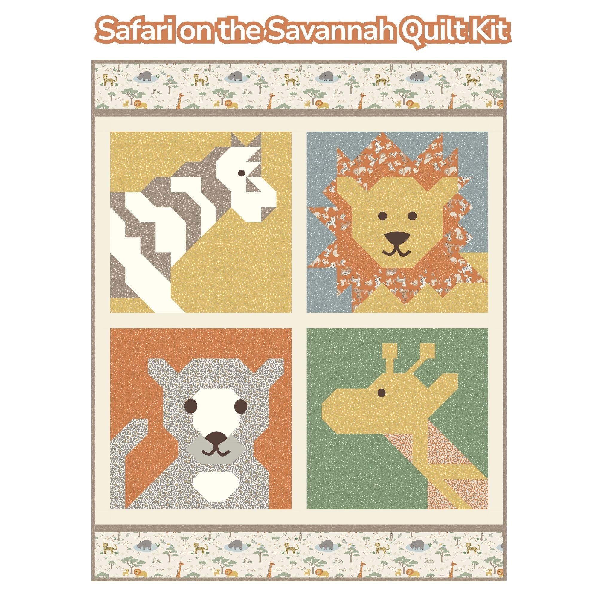 PRESALE Safari on the Savannah Quilt Kit With Leo & Savannah by Deena Rutter for Riley Blake Designs | KT-17540