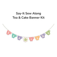 PRESALE TYPE/ography Say-It Sew Along Tea & Cake Banner Quilt Kit by Lori Holt of Bee in My Bonnet