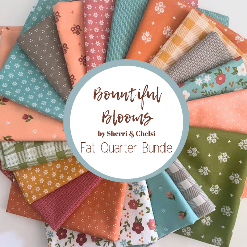Bountiful Blooms Custom Fat Quarter Bundle by Sherri and Chelsi for Moda Fabrics | Custom Bundle | 19 FQs