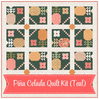 PRESALE Piña Colada Quilt Kit With Garden Glam by Lella Boutique for Moda Fabrics | Quilt Size 63 1/2” x 63 1/2” (Teal Version)