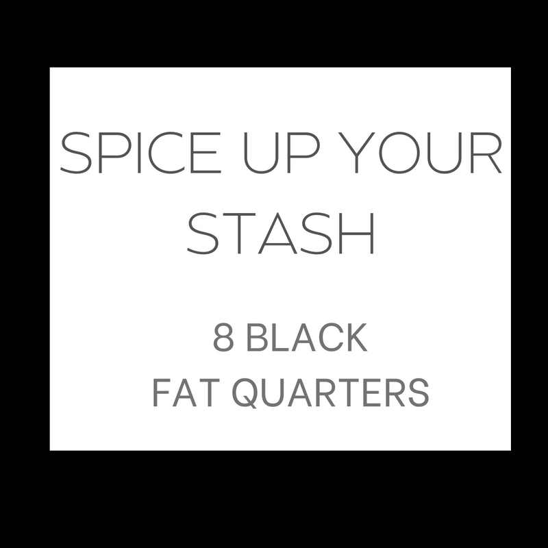 Spice Up Your Stash |  8 Black Fat Quarters | Custom Fat Quarter Bundle | Color Your Stash