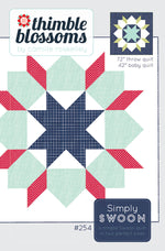 Simply Swoon Quilt Pattern by Thimble Blossoms | TBL254