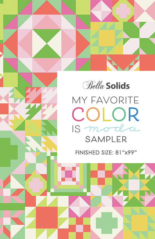 My Favorite Color is Moda Sampler Quilt Pattern - 81" x 99"
