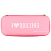 I Love Quilting Pink Rotary Cutter Case