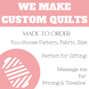 Custom Quilts, Completely Customizable and made to Order!