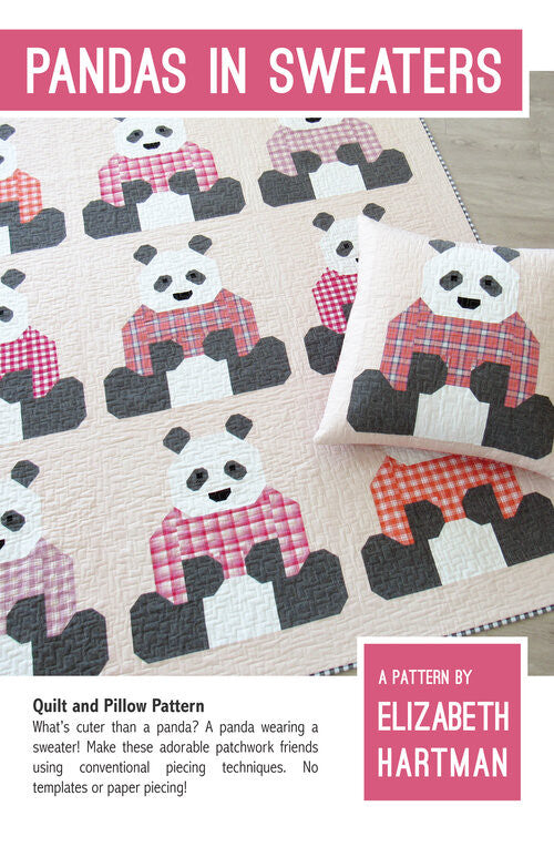 Pandas in Sweaters Quilt Pattern by Elizabeth Hartman | All Piecing, no Applique! | EH064