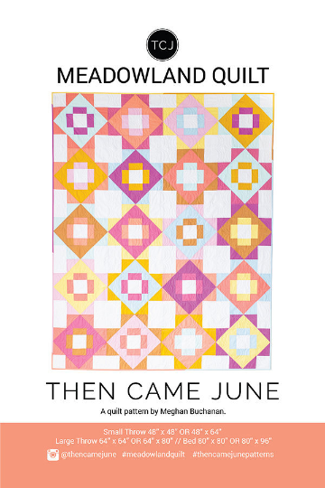 Meadowland Quilt Pattern by Then Came June | Fat Quarter Friendly! | 6 Size Options
