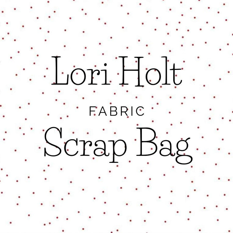 Lori Holt Fabric Scrap Bag - Two Size Options!