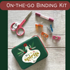 On-the-Go Quilt Binding Kit - all you need for a great on-the-go binding bag!